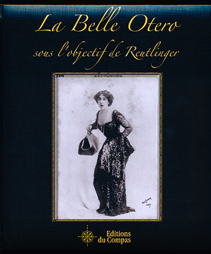 La Belle Otéro sous l'objectif de Reutlinger