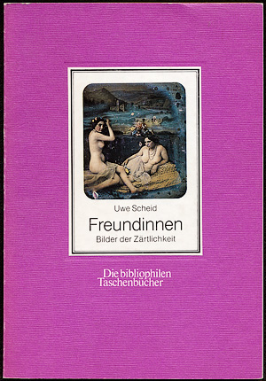 Uwe Scheid - Freundinnen - Bilder der Zärtlichkeit