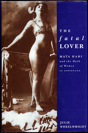 Julie Wheelwright - The Fatal Lover